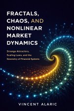Fractals, Chaos, and Nonlinear Market Dynamics