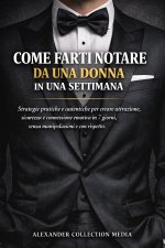 Come Farti Notare da una Donna in Una Settimana