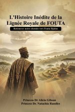 L' histoire inédite de la lignée royale de FOUTA