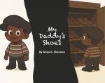 My Daddy's Shoes