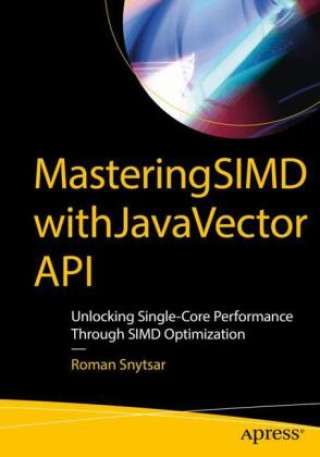 Mastering SIMD with Java Vector API