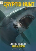 On the Trail of Megalodon