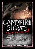 Campfire Stories to Scare Your Socks Off!