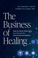 The Business of Healing
