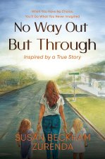 No Way Out But Through