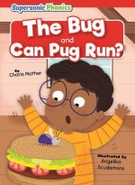The Bug & Can Pug Run?