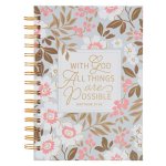 Christian Art Gifts Inspirational Journal, with God All Things Wide Ruled Notebook, Matthew 19:26 Bible Verse, Pink W/ White Florals, 192 Lined Pages