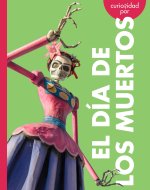 Curiosidad Por El Día de Los Muertos