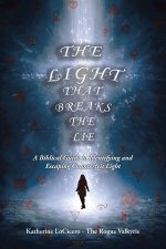 The Light That Breaks the Lie