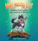 Max's Magical Eyes, A bedtime story to nurture self-confidence in little ones
