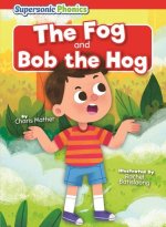 The Fog & Bob the Hog