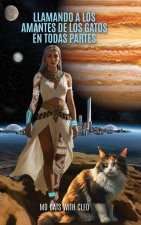 Llamando a los amantes de los gatos en todas partes, O susurradores de gatos pasados y futuros