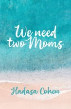 We Need Two Moms