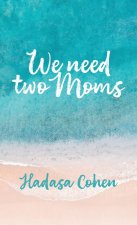 We Need Two Moms