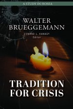 Tradition for Crisis
