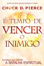 E tempo de Vencer o Inimigo