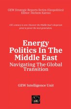 Energy Politics In The Middle East