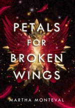 Petals for Broken Wings