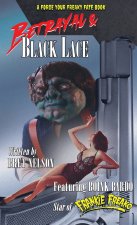 Betrayal and Black Lace