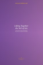 Lifting Together the Veil of Isis