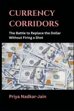 Currency Corridors