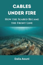 Cables Under Fire