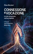 Connessione e vocazione. La vita consacrata nell’era digitale