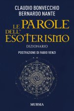 parole dell'esoterismo. Dizionario