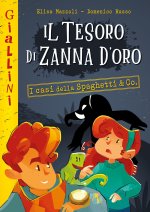 tesoro di Zanna d'Oro. I casi della Spaghetti & Co