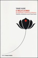 nulla e la croce. Due saggi filosofici su buddhismo e cristianesimo
