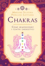 Chakras. come armonizzare i centri energetici