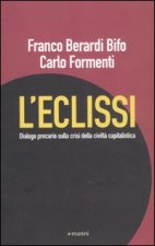 eclissi. Dialogo precario sulla crisi della civiltà capitalistica