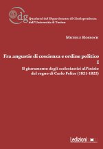 Fra angustie di coscienza e ordine politico. Il giuramento degli ecclesiastici all’inizio del regno di Carlo Felice (1821-1822)