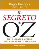 segreto di OZ. Sulla via del successo con l'accountability personale