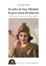 culto di San Michele in provincia di Salerno. Grotte, monasteri, parrocchie, chiese, cappelle