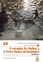 Nuraghe su Mulinu e il Civico Museo Archeologico
