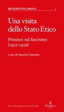 visita dello Stato Etico. Pensieri sul fascismo (1922-1926)
