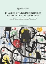 '68 e il mondo in subbuglio. Le idee e la vita in movimento