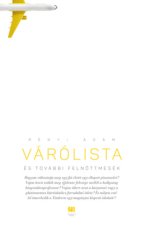 Várólista és további felnőttmesék