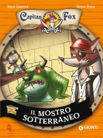 mostro sotterraneo. Capitan Fox