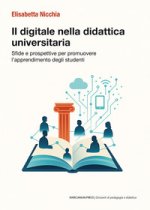 digitale nella didattica universitaria. Sfide e prospettive per promuovere l’apprendimento degli studenti