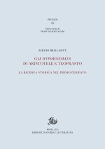 Hypomnemata di Aristotele e Teofrasto. La ricerca storica nel primo Peripato