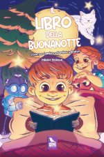 libro della buonanotte. Storie per bambine e bambini sognatori
