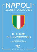 Napoli scudetto 2022-2023. Il terzo all'improvviso