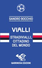 Vialli. Stradivialli, cittadino del mondo