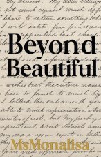 Beyond Beautiful