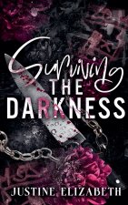 Surviving the Darkness