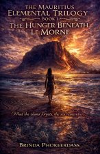The Hunger Beneath Le Morne