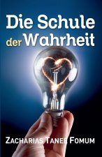 Die Schule der Wahrheit