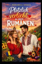 Plötzlich verliebt in ein Rumäne